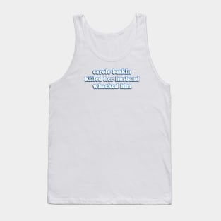 Carole Baskin Meme Tank Top